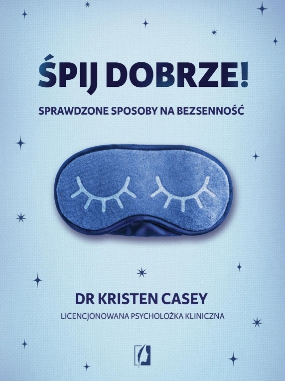 Śpij dobrze! Sprawdzone sposoby na bezsenność